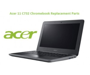 Acer 11 C732 Chromebook Replacement Parts