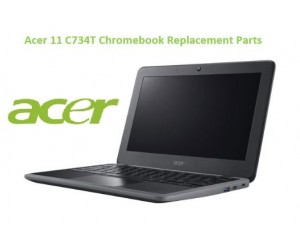 Acer 11 C734T Chromebook Replacement Parts