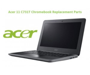 Acer 11 C731T Chromebook Replacement Parts