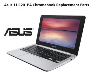 Asus 11 C201PA Chromebook Replacement Parts