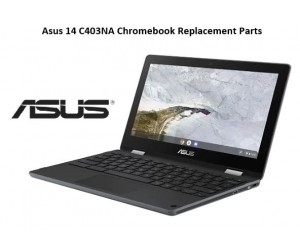 Asus 14 C403NA Chromebook Replacement Parts