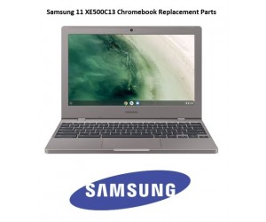 Samsung 11 XE500C13 Chromebook Replacement Parts