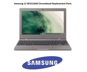 Samsung 12 XE521QAB Chromebook Replacement Parts