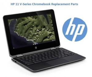 HP 11 V-Series Chromebook Replacement Parts