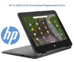 HP 11 x360 G3 EE Chromebook Replacement Parts