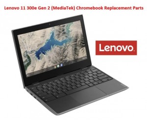 Lenovo 11 300e Gen 3 (AMD) Chromebook Replacement Parts