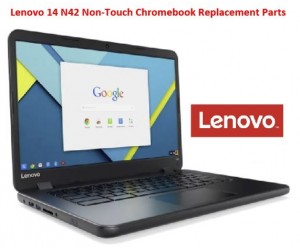 Lenovo 14 N42 Non-Touch Chromebook Replacement Parts