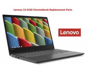 Lenovo 14 S330 Chromebook Replacement Parts